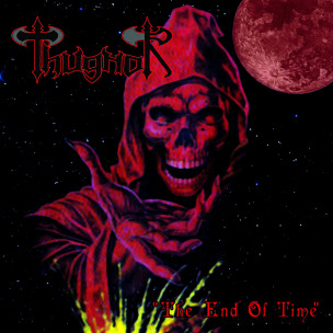 THUGNOR - The End Of Time - DIGI CD