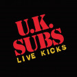 U.K. SUBS - Live Kicks - LP