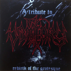 VARIOUS ARTISTS - Rebirth Of The Grotesque (A Tribute To Vomitory) - CD