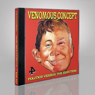 VENOMOUS CONCEPT - Politics Versus The Erection - CD