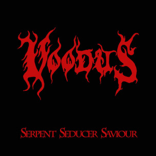 VOODUS - Serpent Seducer Saviour - 10“LP