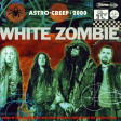 WHITE ZOMBIE - Astro-Creep:2000 - CD