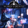 WORDS OF FAREWELL - A Quiet World - CD