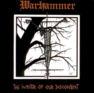 WARHAMMER - The Winter Of Our Discontent - LP
