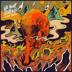 WE HUNT BUFFALO - Living Ghosts - LP