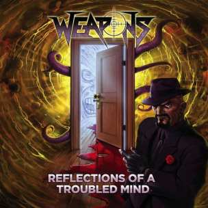 WEAPONS - Reflections Of A Troubled Mind - CD