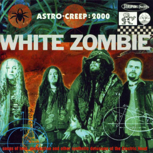 WHITE ZOMBIE - Astro-Creep:2000 - LP