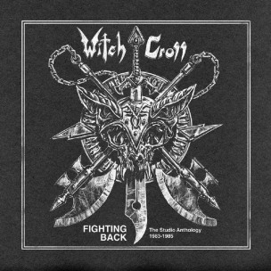 WITCH CROSS - Fighting Back - The Studio Anthology 1983-1985 - CD