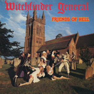 WITCHFINDER GENERAL - Friends Of Hell - CD