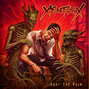 XENTRIX - Bury The Pain - CD