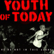 YOUTH OF TODAY - We're Not In This Alone - CD
