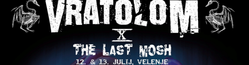 12.-13.07.2024 - Vratolom - The Last Mosh